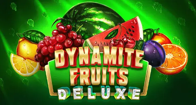 Dynamite Fruits Deluxe
