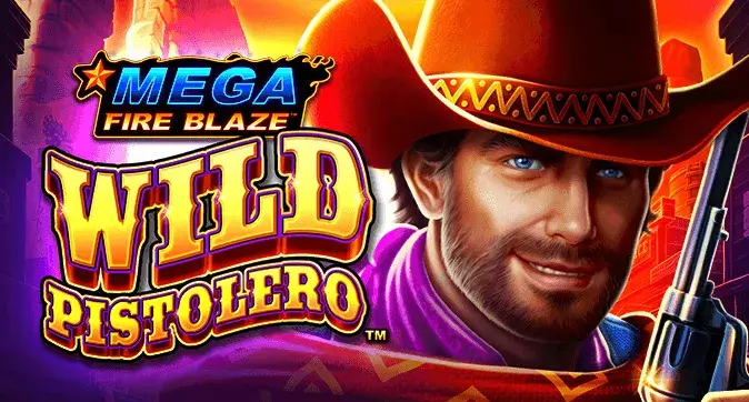 Wild Pistolero MegaFire Blaze