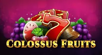 Colossus Fruits