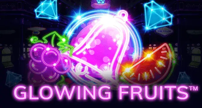 Glowing Fruits
