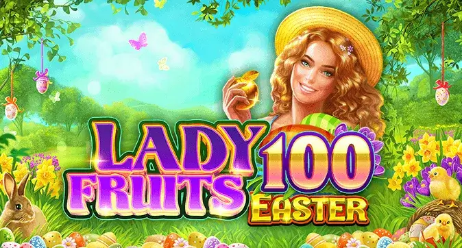 Lady Fruits 100 Easter